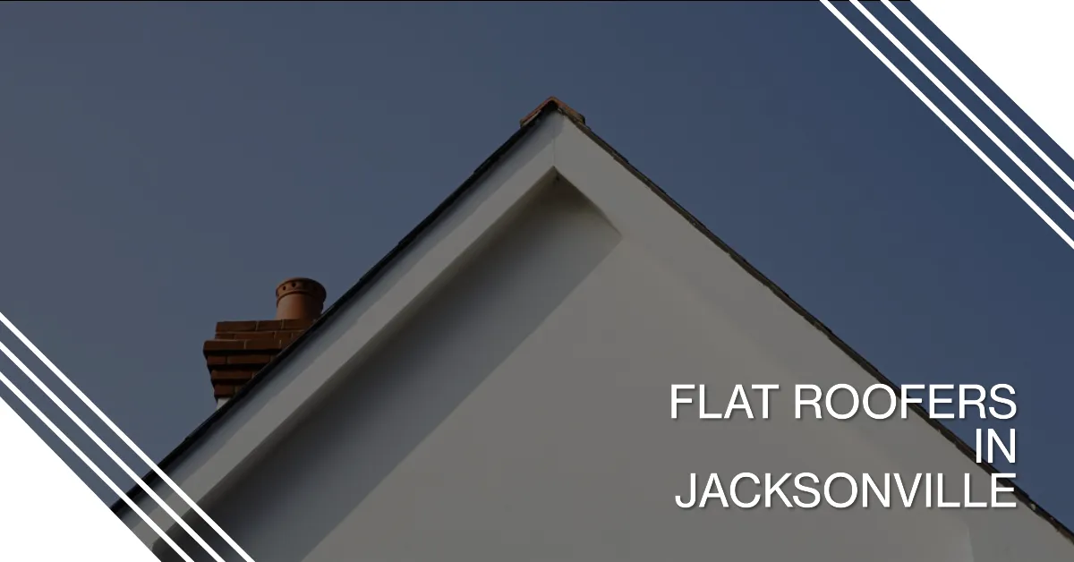 Flat Roofers in Jacksonville